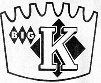 The K stood for KUHN'S ... this was long before Kmart's usage